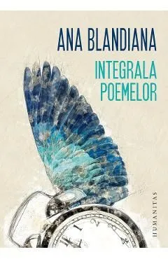 Integrala poemelor de Ana Blandiana