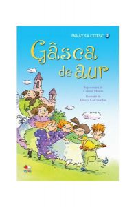 Învăț să citesc. Gâsca de aur (nivelul 2)