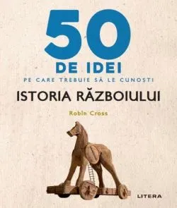 Istoria Războiului de Robin Cross