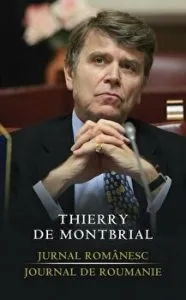 Jurnal romanesc. Journal de roumanie de Thierry de Montbrial