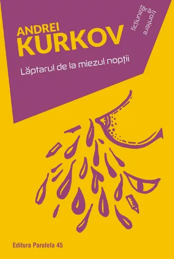 Lăptarul de la miezul nopții de Andrei Kurkov