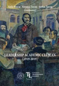 Leadership academic clujean de Serban TURCUS