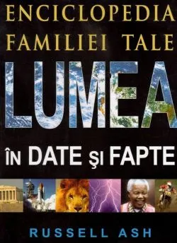 Lumea in date si fapte de Russell Ash