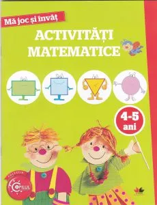 Ma joc si invat - Activitati matematica - 4-5 ani