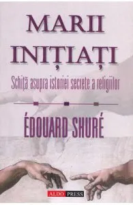 Marii initiati de Edouard Shure