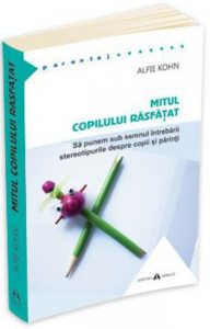 Mitul copilului rasfatat. Sa punem sub semnul intrebarii stereotipurile despre copii si parinti