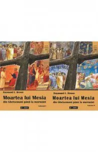 Moartea lui mesia Vol.1+2 de Raymond E. Brown