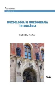Muzeologia si muzeografia in Romania
