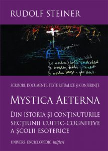 Mystica Aeterna - Din istoria si continuturile sectiunii cultic-cognitive a scolii esoterice