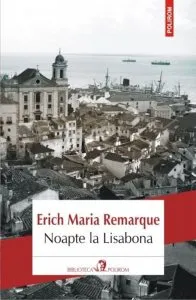 Noapte la Lisabona de Erich Maria Remarque