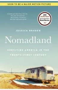 Nomadland: Surviving America in the Twenty-First Century de Jessica Bruder