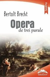 Opera de trei parale de Bertolt Brecht