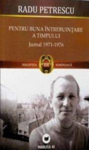 Pentru buna intrebuintare a timpului. Jurnal 1971-1976