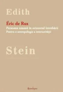 Persoana uman' 'n orizontul 'ntreb'rii de Eric de Rus