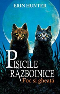 Pisicile razboinice. Foc si gheata. Vol 2