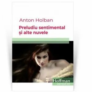 Preludiu sentimental de Anton Holban