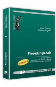 Proceduri Penale Vol.1: Urmarirea Penala de Cristinel Ghigheci