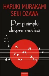 Pur si simplu despre muzica de Haruki Murakami