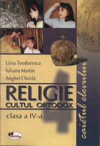 Religie cultul ortodox. Caietul elevului clasa a IV-a