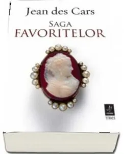 Saga Favoritelor de Jean des Cars