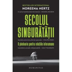 Secolul singuratatii. O pledoarie pentru relatiile interumane