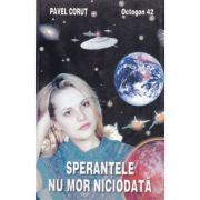 Sperantele nu mor niciodata