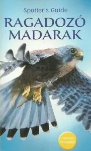 Spotter's Guide - Ragadozo madarak