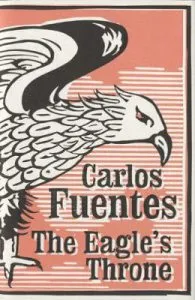 The Eagle's Throne de Carlos Fuentes