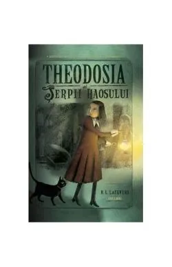 Theodosia și Șerpii haosului (Vol. 1)