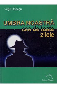 Umbra Noastra Cea De Toate Zilele