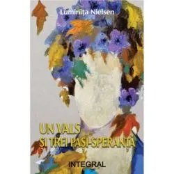 Un vals si trei pasi-speranta de Luminita Nielsen