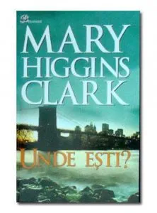 Unde esti? de Mary Higgins Clark