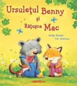 Ursuletul Benny si Ratusca Mac de Tim Warnes