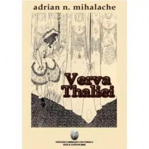 Verva Thaliei de Adrian N. Mihalache