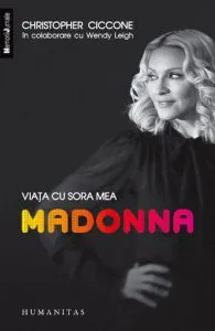 Viata cu sora mea Madonna de Christopher Ciccone