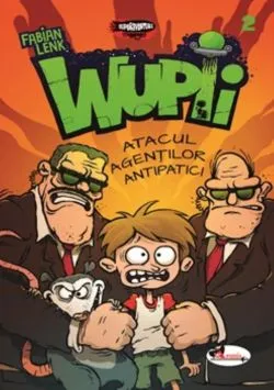 Wupii 2 - atacul agentilor antipatici de FABIEN LENK