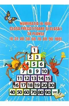 38 Planse .Numeratia (0-100) - Clasa pregatitoareClasa 1 de Autor Anonim
