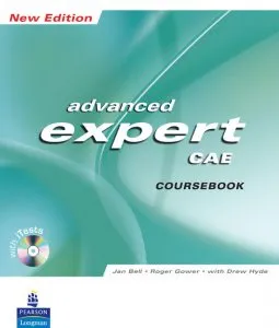 Advanced Expert CAE. Coursebook with CD de Jan Bell