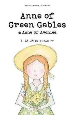 Anne of Green Gables & Anne of Avonlea de Lucy Maud Montgomery