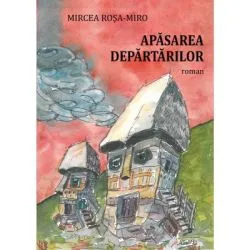 Apasarea departarilor de Mircea Rosa-Miro