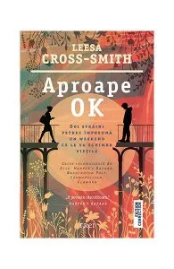 Aproape OK de Leesa Cross-Smith