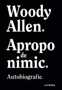 Apropo de nimic de Woody Allen