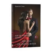 Asii de inima, volumul 1. Regele de inima rosie de Crina Stanciu