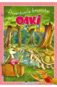 Aventurile broscutei Oaki de Caludia Cojocaru