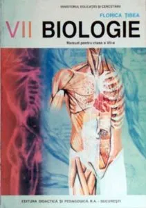 Biologie. Manual pentru clasa a VII-a de Florica Tibea