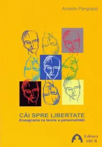 Cai spre libertate de Arnaldo Pangrazzi