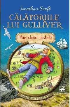 Calatoriile lui Gulliver Ed. 2023 de Jonathan Swift