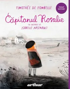 Căpitanul Rosalie de Timothee de Fombelle