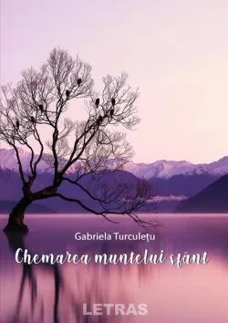Chemarea muntelui sfânt de Gabriela Turculetu