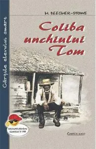 Coliba unchiului Tom de H. Beecher-Stowe